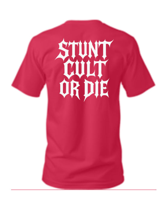 Stunt Cult or Die Tee