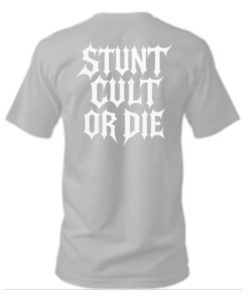 Stunt Cult or Die Tee
